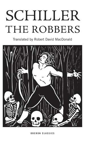 The Robbers de Friedrich Schiller