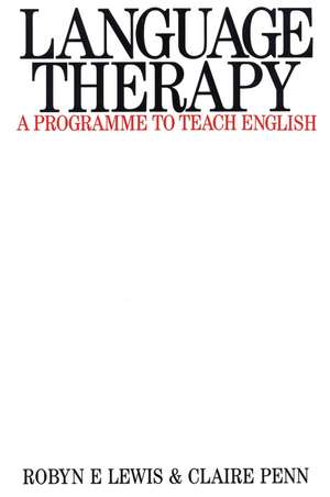 Language Therapy – A Programme to Teach English de RE Lewis