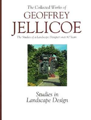 Geoffrey Jellicoe Vol. III de Sir Geoffrey Jellicoe