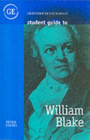 Davies, P: Student Guide to William Blake de Peter Davies