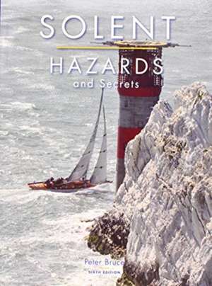Bruce, P: SOLENT HAZARDS