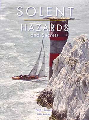 SOLENT HAZARDS de Peter Bruce