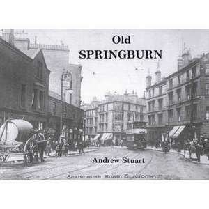 Old Springburn de Andrew Stuart