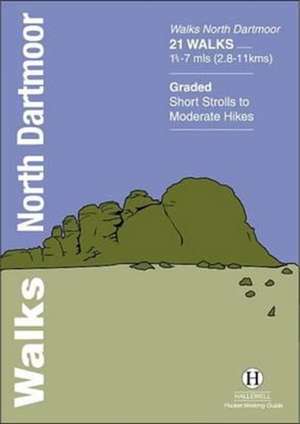 Walks North Dartmoor de RICHARD HALLEWELL