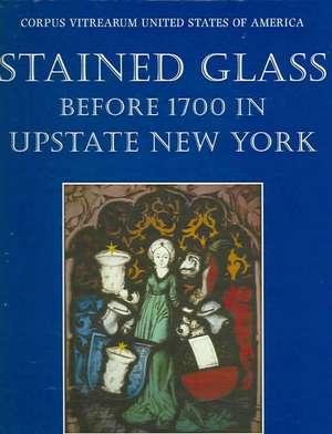 Stained Glass Before 1700 in Upstate New York de M. Lillich