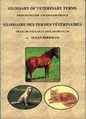 Kirkham, S: Glossary of vetenary terms