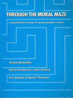 Through The Moral Maze: A Quantitative Study of Young People's Values de et al