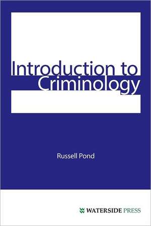 Introduction to Criminology de Russell Pond