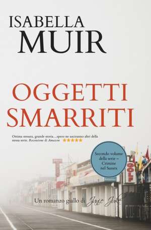 OGGETTI SMARRITI de Isabella Muir