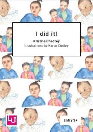 I did it! de Kristina Chedzey