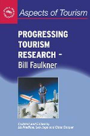 Progressing Tourism Research - Bill Faulkner de Chris Cooper