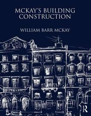 McKay's Building Construction de William Barr McKay