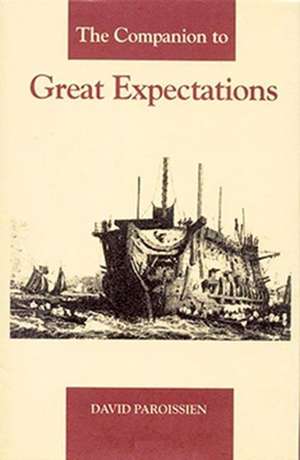 The Companion to Great Expectations de David Paroissien