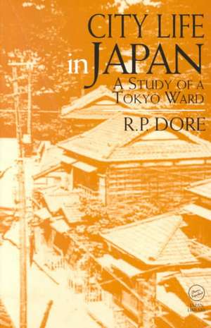 City Life in Japan de Ron P. Dore