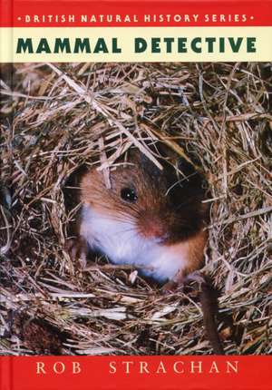 Strachan, R: Mammal Detective de Rob Strachan