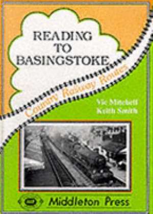 Reading to Basingstoke de Keith Smith