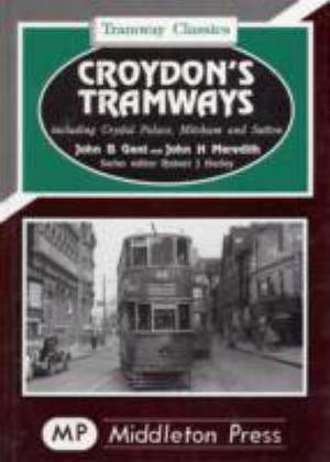 Croydon's Tramways de John B. Gent