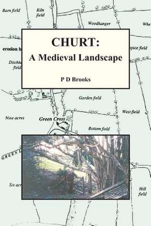 Churt: Peasant Life in Medieval Churt