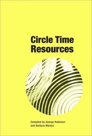 Circle Time Resources: (Book w/CD) de George Robinson