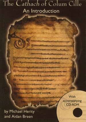 The Cathach of Colum Cille: An Introduction - With Accompanying CD-ROM de Michael Herity