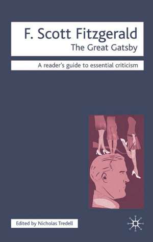 F. Scott Fitzgerald - The Great Gatsby de Nicolas Tredell