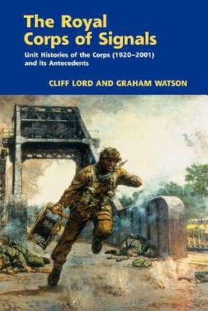 The Royal Corps of Signals de Cliff Lord