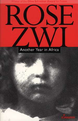 Another Year in Africa de Rose Zwi