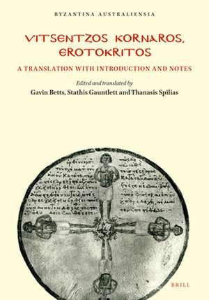 Vitsentzos Kornaros, Erotokritos: A translation with introduction and notes de Gavin Betts