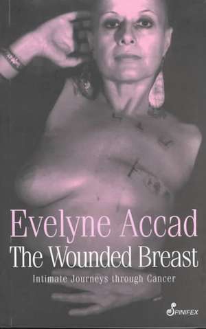 Wounded Breast de Evelyne Accad