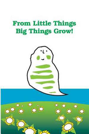 From Little Things Big Things Grow de Galliver, Mrs Margie T.