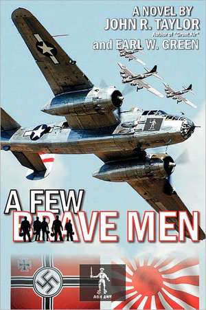 A Few Brave Men de John R. Taylor