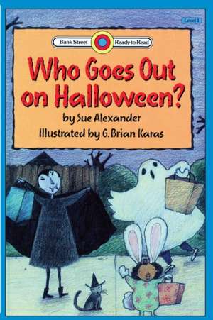 Who Goes Out on Halloween? de Sue Alexander