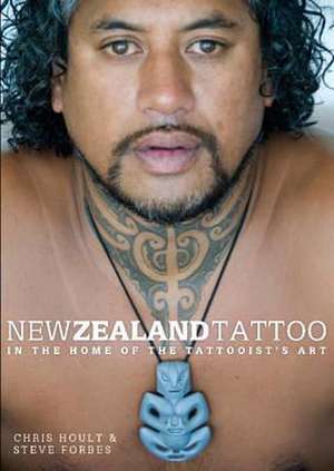 New Zealand Tattoo: In the Home of the Tattooist's Art de Chris Hoult