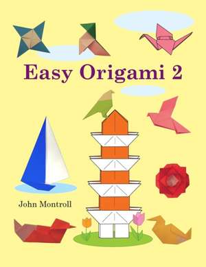 Easy Origami 2 de John Montroll