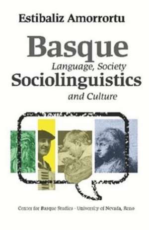 Basque Sociolinguistics de Estibaliz Amorrortu