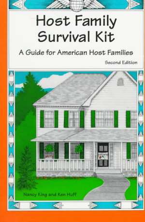 Host Family Survival Kit: A Guide for American Host Families de Nancy King