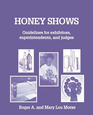 Honey Shows de Roger A. Morse