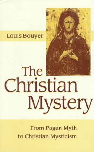 The Christian Mystery de Louis Bouyer