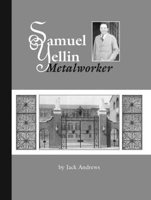 Samuel Yellin de Jack Andrews
