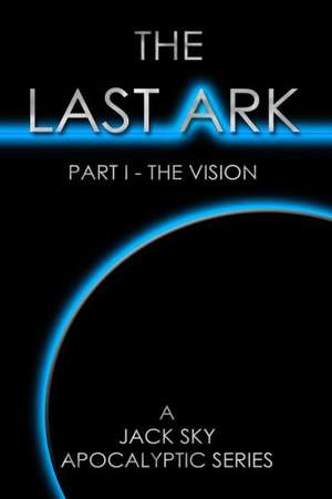 The Last Ark de Jack Sky