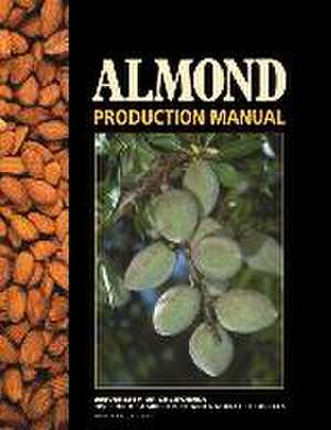 Almond Production Manual de Warren Micke