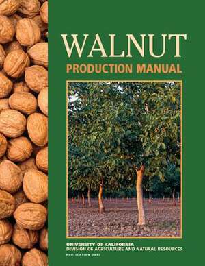 Walnut Production Manual de David E. Ramos