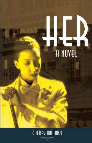 Her, Second Edition de Cherry Muhanji