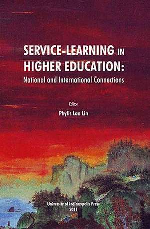 Service-Learning in Higher Education de Phylis Lan Lin