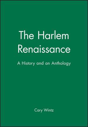 The Harlem Renaissance: An Anthology de Wintz