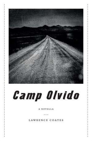 Camp Olvido: A Novella de Lawrence Coates