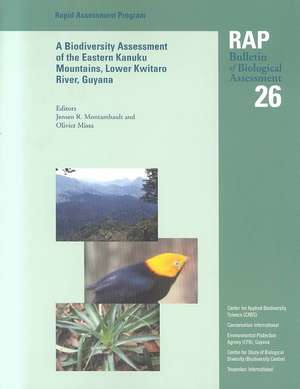 A Biodiversity Assessment of the Eastern Kanuku Mountains, Lower Kwitaro River, Guyana: RAP 26 de Jensen R. Montambault