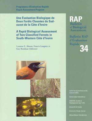 A Rapid Biological Assessment of Two Classified Forests in South–Western Côte d`Ivoire de Leeanne E. Alonso