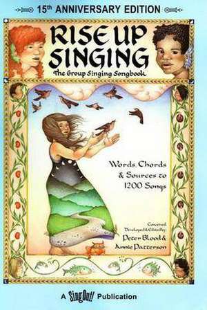 Rise Up Singing: The Group Singing Songbook de Peter Blood