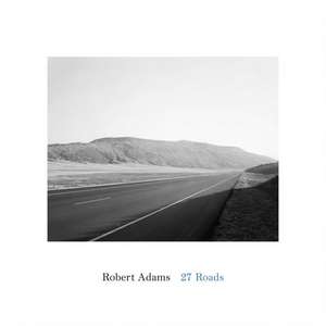 Robert Adams: 27 Roads de Robert Adams